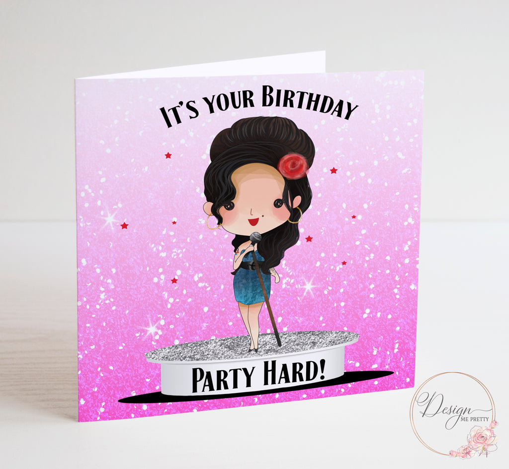 Amy Winehouse Birthday Card - Party Hard