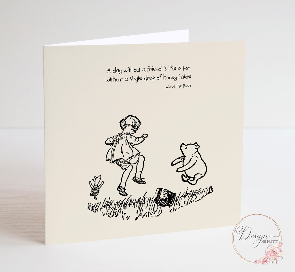 Winnie the Pooh Sentiment Card - A Day Without a Friend