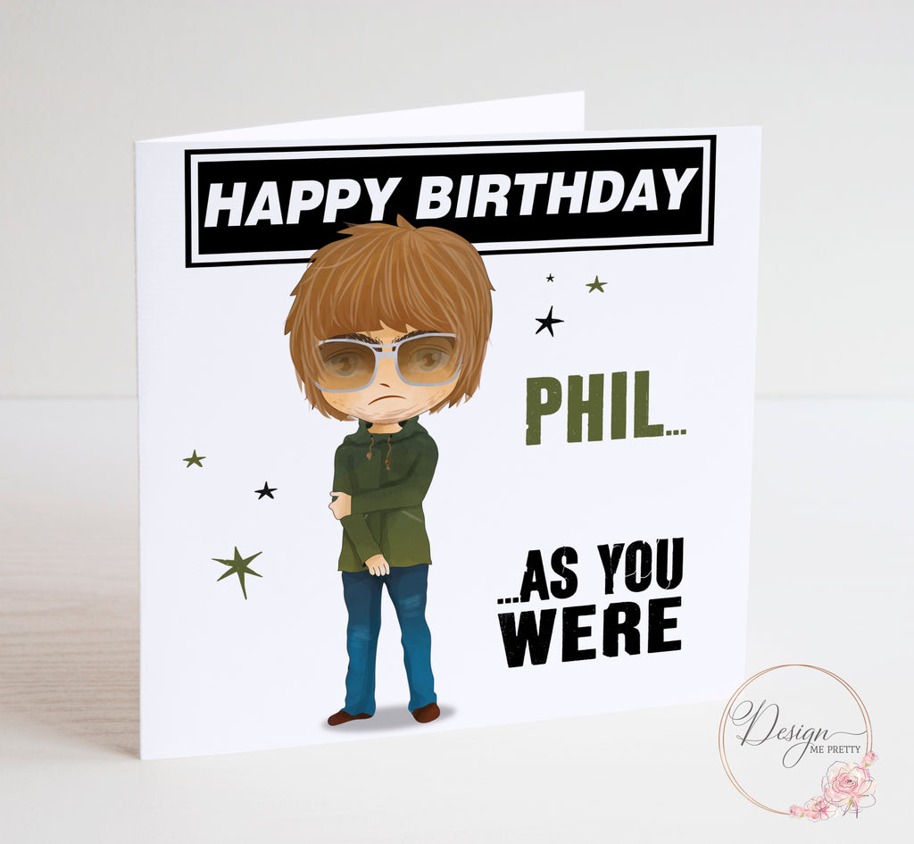 Liam Gallagher Birthday Card - As You Were