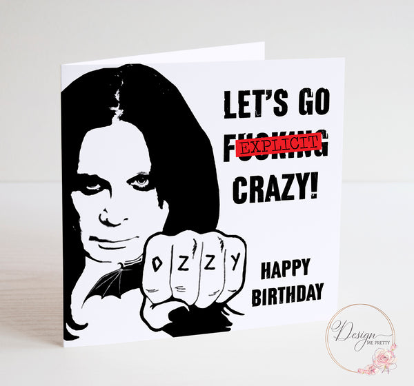 Ozzy Osbourne Birthday Card - Let’s go Crazy!