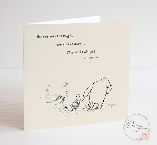 Winnie the Pooh Sentiment Card - I’ll Always be With You