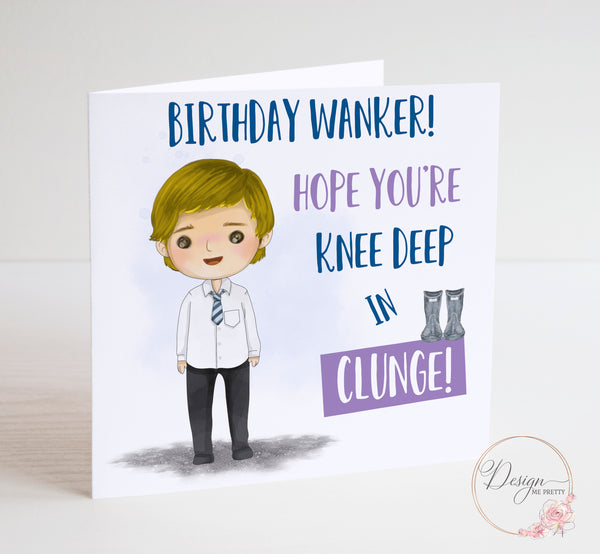 The Inbetweeners Birthday Card - CLUNGE