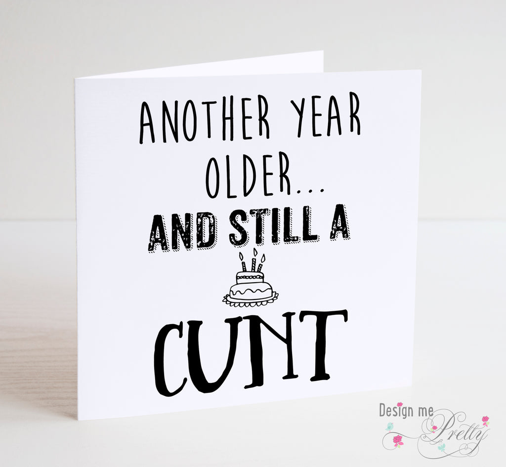 C**T Birthday Card