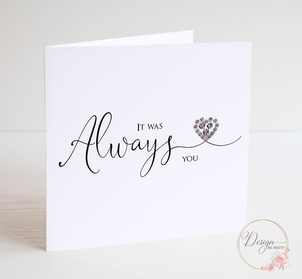 Anniversary Card - Always you