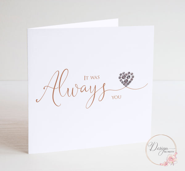 Anniversary Card - Always you