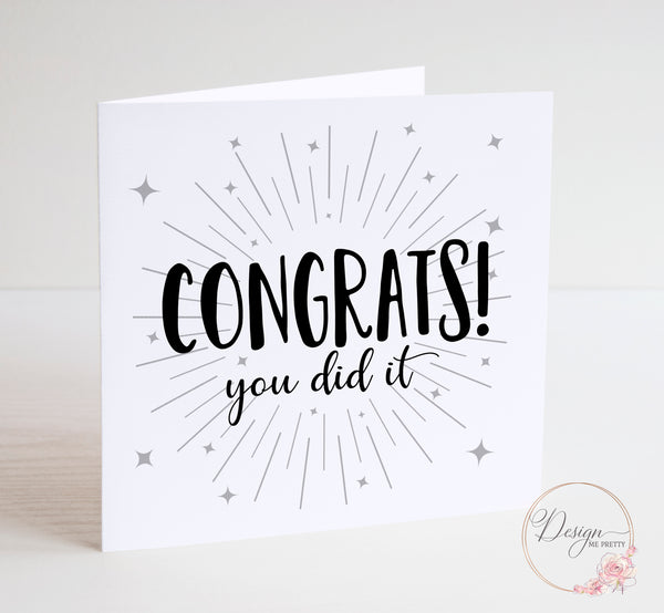 You Did It - Congratulations Card