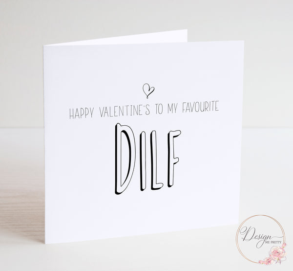 To my Favourite DILF Valentines Card