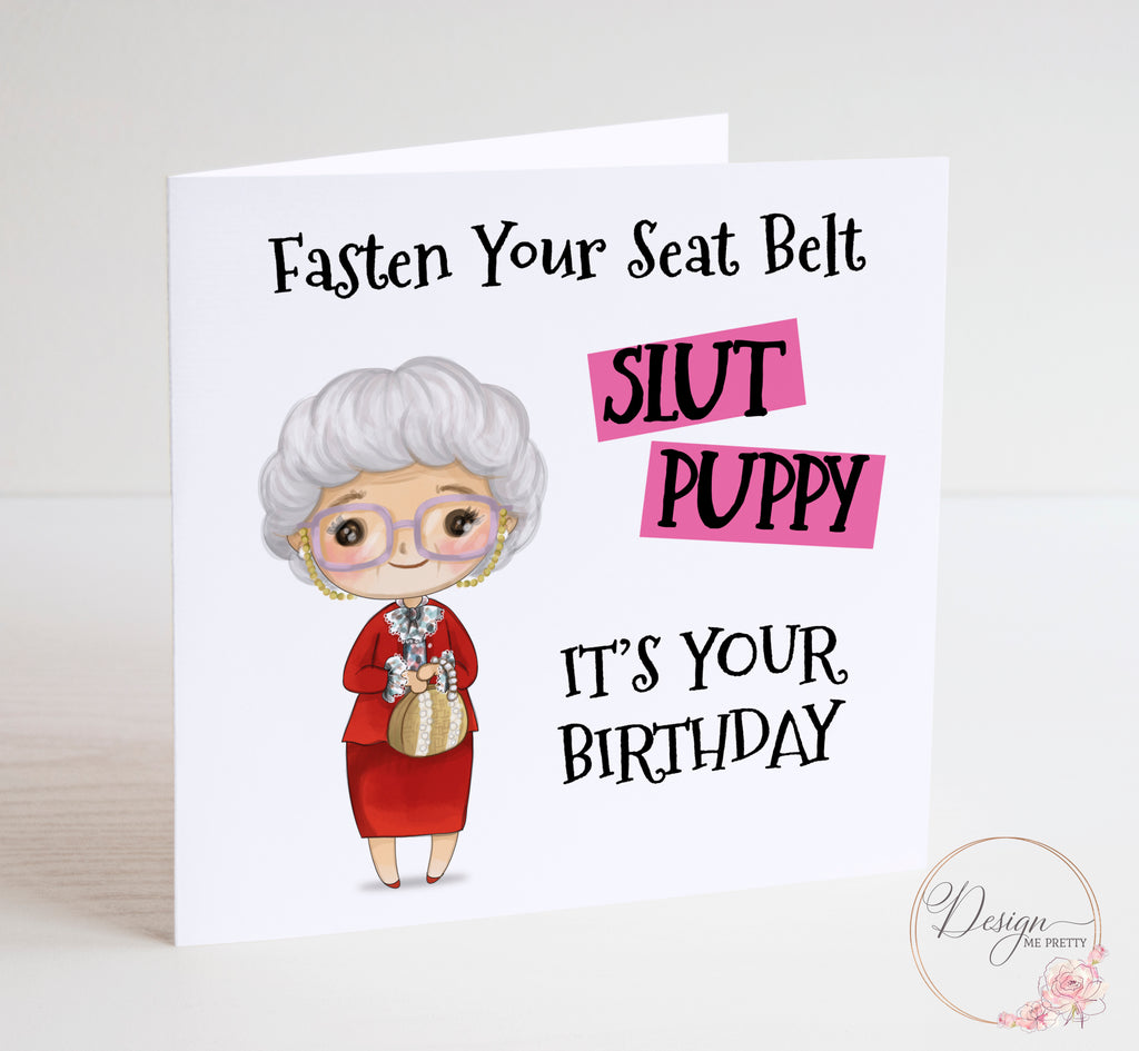 Golden Girls Birthday card - Slut Puppy