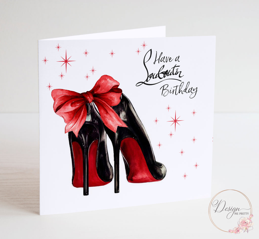 Louboutin Shoes Birthday card