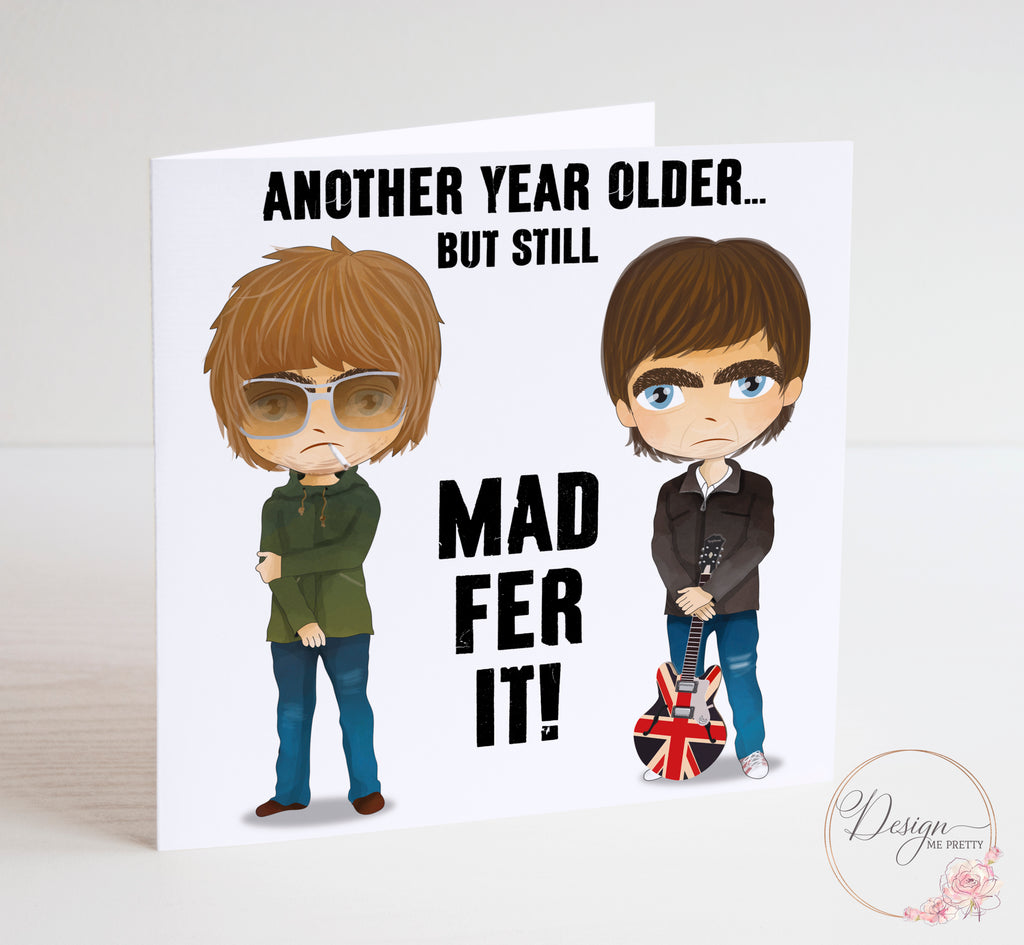 Oasis Birthday Card - Mad Fer It!