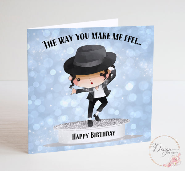 Michael Jackson Birthday Card - Make me Feel