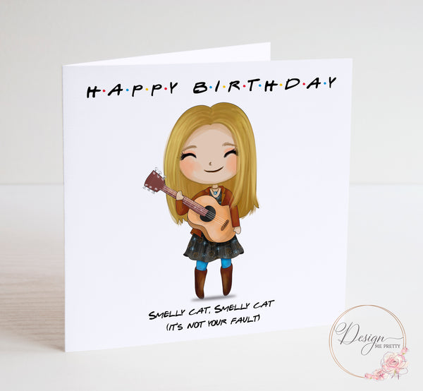 FRIENDS Birthday Card - Smelly Cat